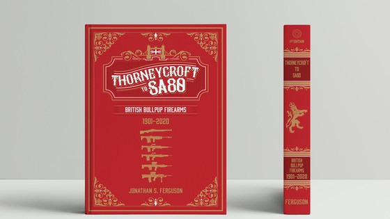 Thorneycroft to SA80: British Bullpup Firearms, 1901–2020 by Headstamp Publishing 