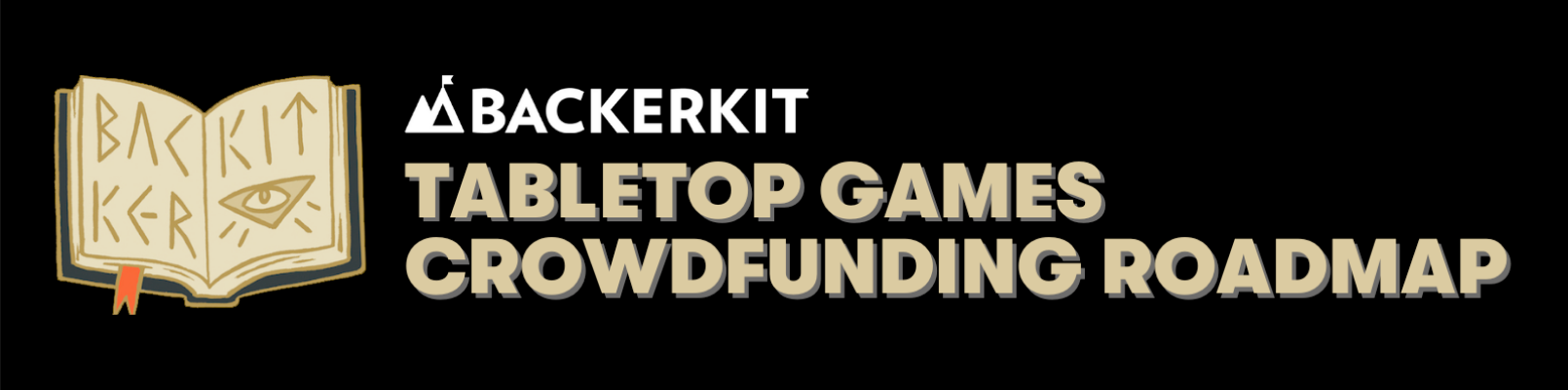 Tabletop Games Crowdfunding Roadmap