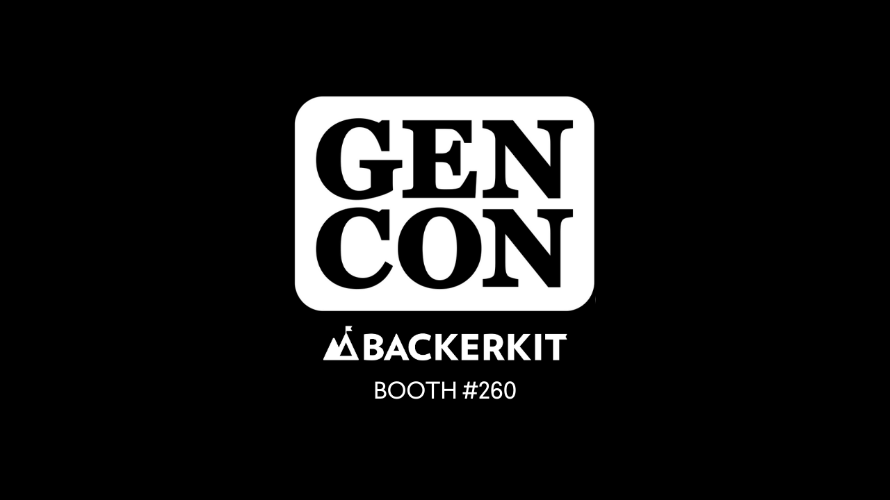 BackerKit at Gen Con Booth #260 Banner