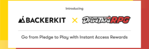 From Pledge to Play: BackerKit’s DriveThruRPG Integration Instantly Delivers Digital Rewards